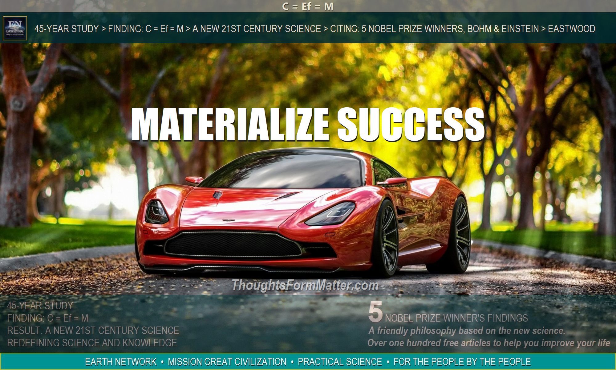 Austin Martin Ferrari is reward for knowing how to materialize success, money and wealth with your thoughts.