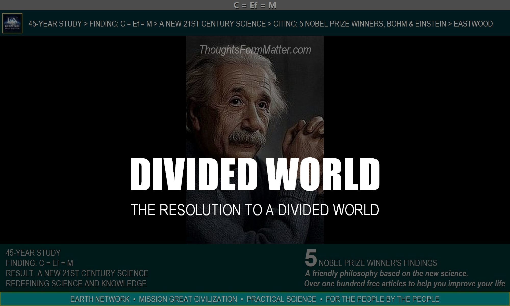 Einstein and Eastwood offer solution to a divided world. Why Americans, politicians and the people of the world are in disagreement and the resolution to arguments.