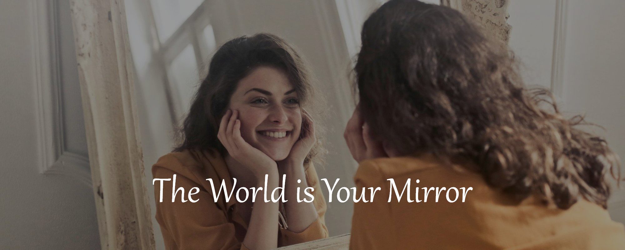 your-world-is-your-mirror-meaning-life-is-a-holographic-projection-reflection-of-your-thoughts-beliefs-science-application