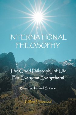 Thoughts form matter presents International Philosophy, the book