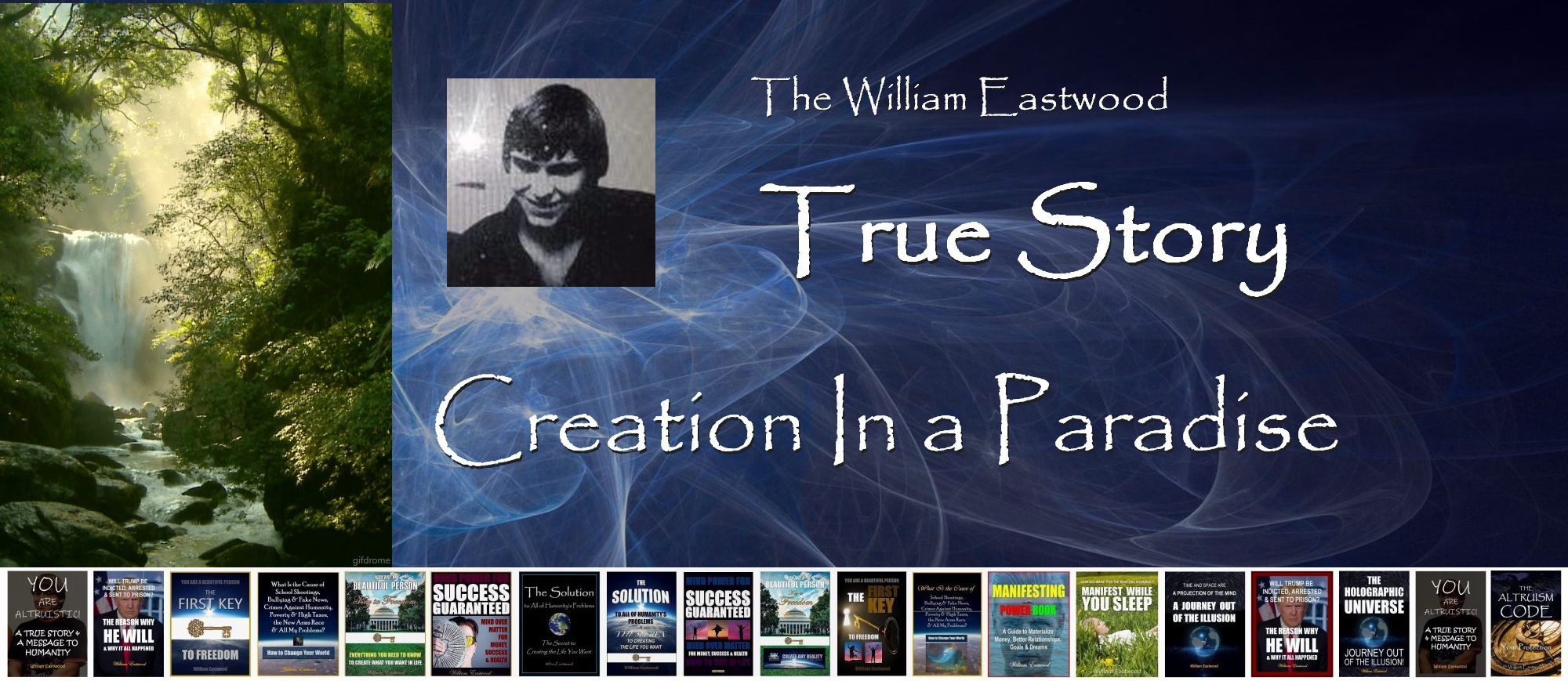 THE HOLOGRAPHIC UNIVERSE: William Eastwood True Story of Creation