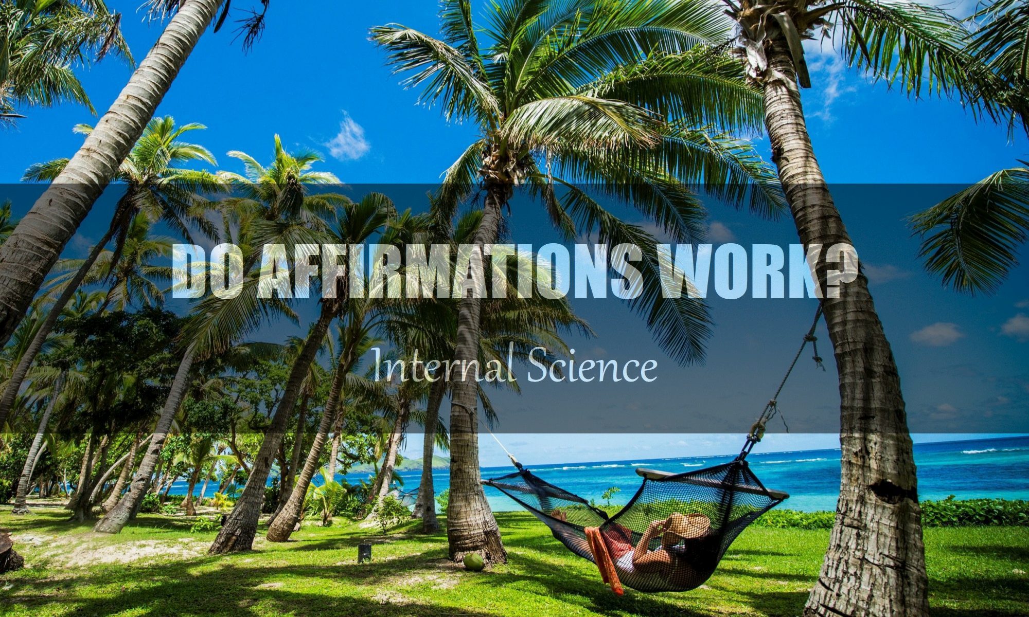 Do Affirmations Really Work? Create Success, Money, Goals, Achievement, Love, Happiness